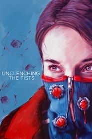 Unclenching the Fists series tv