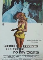 Cuando Conchita se escapa, no hay tocatta (1976)