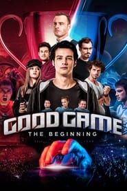 Good Game: The Beginning series tv