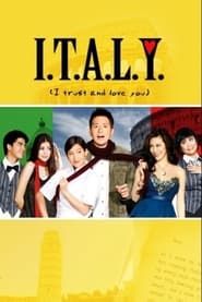 I.T.A.L.Y. (I Trust and Love You) series tv