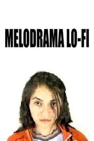 Image Lo-fi Melodrama