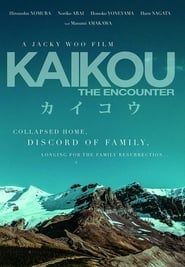 Kaikou The Encounter series tv