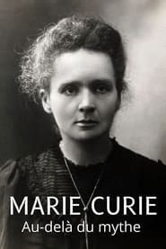 Marie Curie: Beyond the Myth series tv