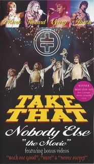 watch Take That: Nobody Else - The Movie