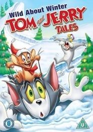 Tom and Jerry Tales: Wild About Winter series tv