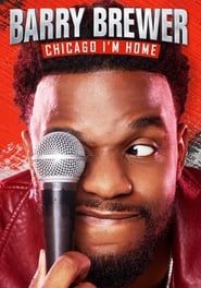 Barry Brewer: Chicago, I'm Home (2019)