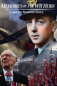 Memories of a World War II Hero: Captain Brown's Story series tv