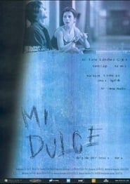 Mi dulce (2001)