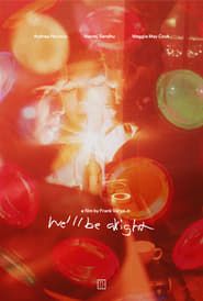We'll Be Alright series tv