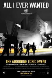 Image All I Ever Wanted: The Airborne Toxic Event Live from Walt Disney Concert Hall