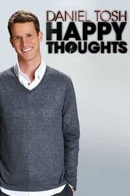 Daniel Tosh: Happy Thoughts series tv