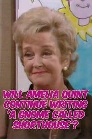 Will Amelia Quint Continue Writing 'A Gnome Called Shorthouse'? (1971)