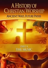Image A History of Christian Worship - Part 4