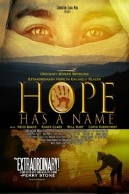 Hope Has A Name 2017 streaming