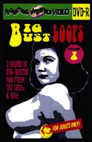 Big Bust Loops  Volume 1 series tv