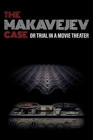 Image The Makavejev Case or Trial in a Movie Theater