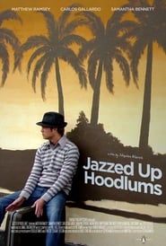 Jazzed Up Hoodlums series tv