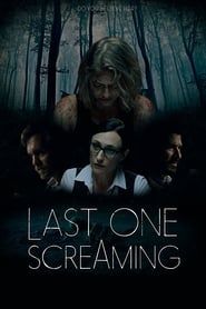 Last One Screaming 2018 streaming