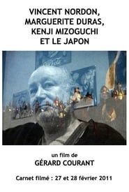 watch Vincent Nordon, Marguerite Duras, Kenji Mizoguchi et le Japon