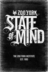 Zoo York - State of Mind series tv