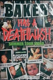 Baker Has A Deathwish Summer Tour (2009)
