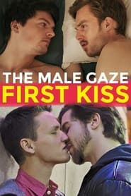 Image The Male Gaze: First Kiss