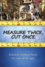 Measure Twice, Cut Once-hd