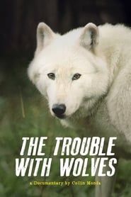 Image The Trouble with Wolves 2018
