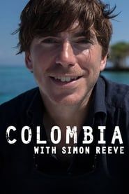 Affiche de Colombia with Simon Reeve