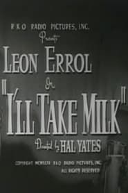 I'll Take Milk 1946 streaming