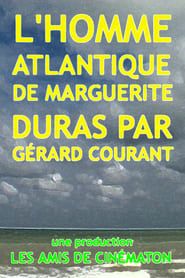 Image L’Homme Atlantique de Marguerite Duras par Gérard Courant