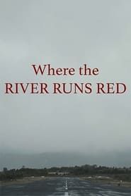 Image Where the River Runs Red