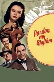 Pardon My Rhythm 1944 streaming