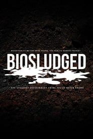 watch Biosludged