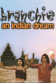 Image Branchie: An Indian Dream