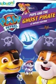 Paw Patrol: Pups and the Ghost Pirate series tv