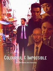 Colourful & Impossible (2015)