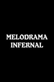 Melodrama infernal series tv