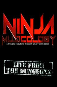 Ninja Musicology: Live From The Dungeons (2017)