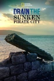 Drain The Sunken Pirate City series tv