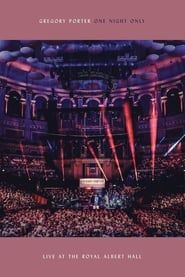 Gregory Porter: One Night Only - Live at the Royal Albert Hall series tv