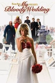 My Bloody Wedding series tv