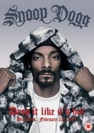 Snoop Dogg: Drop It Like It's Hot 2008 streaming