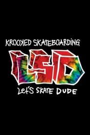 Image Krooked - LSD: Let's Skate Dude