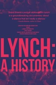 Lynch: A History 2019 streaming
