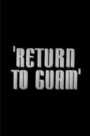 Return to Guam series tv