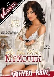 Pay You With My Mouth (2010)