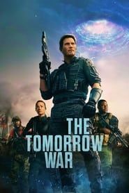 Voir The Tomorrow War (2021) en streaming
