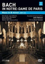 Bach in Notre-Dame de Paris -  Mass In B Minor series tv