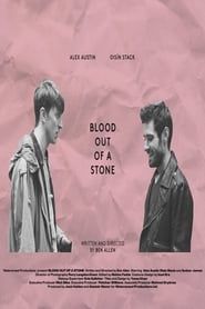Blood Out of a Stone (2018)